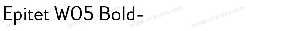 Epitet W05 Bold字体转换